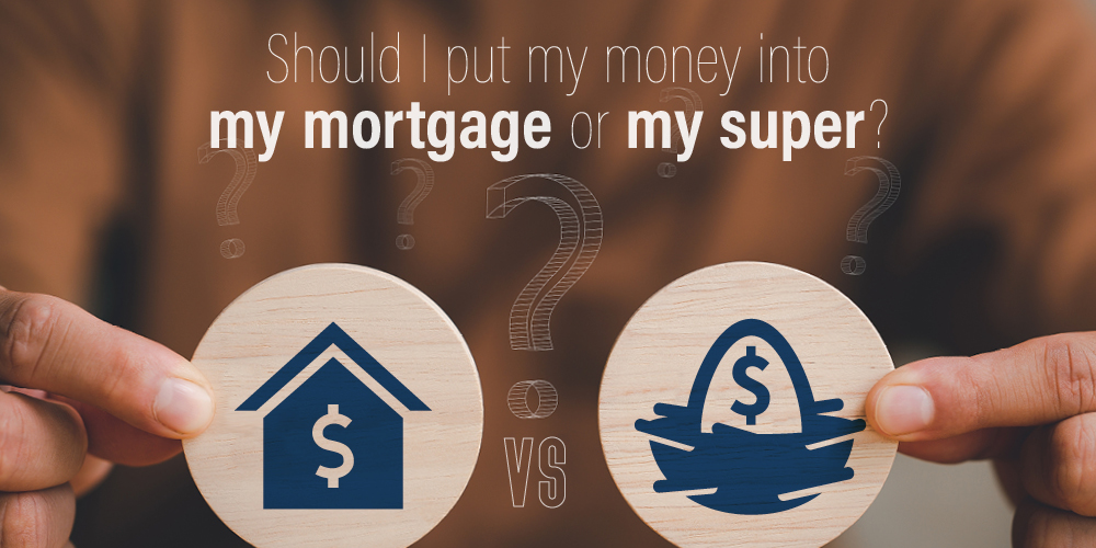 Mortgage vs super